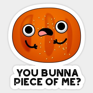 You Bunna Piece Of Me Cute Bun Pun Sticker